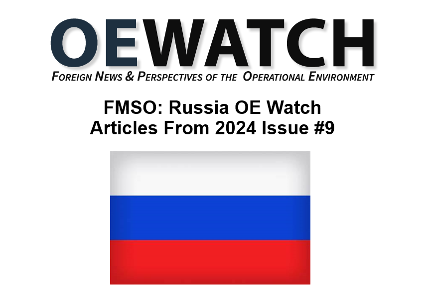 FMSO: Russia OE Watch Articles From 2024 Issue #9 | TRADOC G2 ...