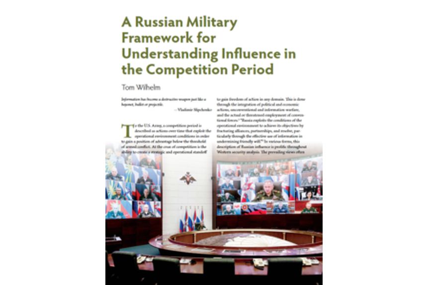 2020 10 05 A Russian Military Framework for Understanding Influence in the Competition Period Tom Wilhelm